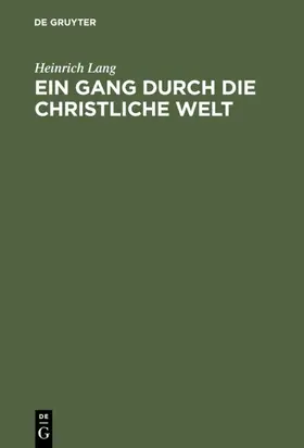 Lang |  Ein Gang durch die christliche Welt | eBook | Sack Fachmedien