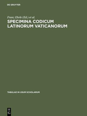 Ehrle / Liebaert |  Specimina codicum Latinorum Vaticanorum | eBook | Sack Fachmedien