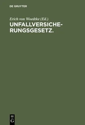 Woedtke |  Unfallversicherungsgesetz. | eBook | Sack Fachmedien