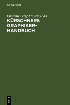 Fergg-Frowein |  Kürschners Graphiker-Handbuch | eBook | Sack Fachmedien