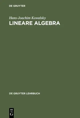 Kowalsky |  Lineare Algebra | eBook | Sack Fachmedien