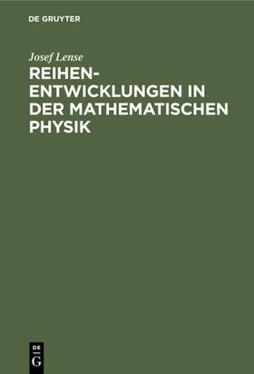Lense |  Reihenentwicklungen in der mathematischen Physik | eBook | Sack Fachmedien