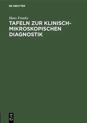 Franke |  Tafeln zur klinisch-mikroskopischen Diagnostik | eBook | Sack Fachmedien