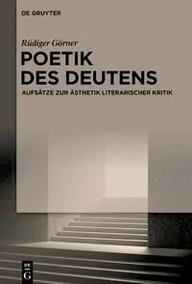 Görner |  Poetik des Deutens | eBook | Sack Fachmedien