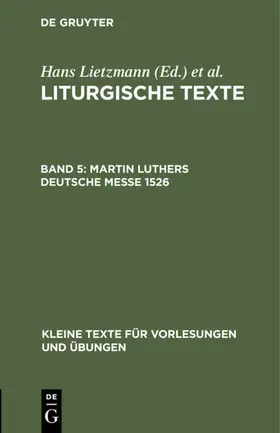 Lietzmann |  Martin Luthers Deutsche Messe 1526 | eBook | Sack Fachmedien