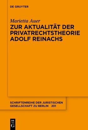 Auer |  Zur Aktualität der Privatrechtstheorie Adolf Reinachs | Buch |  Sack Fachmedien