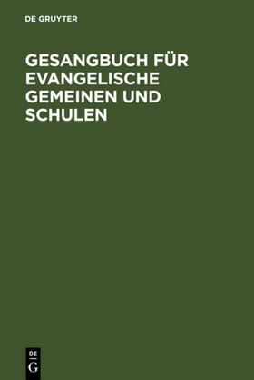 Gesangbuch für evangelische Gemeinen und Schulen | eBook | Sack Fachmedien
