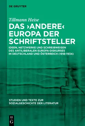 Heise | Das 'andere' Europa der Schriftsteller | Buch | 978-3-11-152346-0 | sack.de