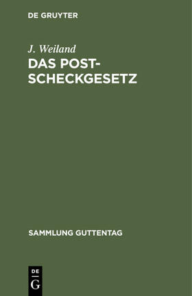 Weiland |  Das Postscheckgesetz | eBook | Sack Fachmedien