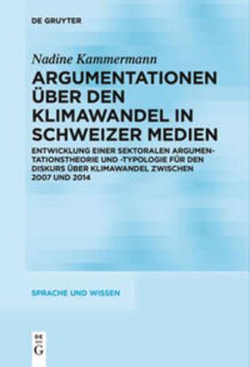 Kammermann |  Argumentationen über den Klimawandel in Schweizer Medien | Buch |  Sack Fachmedien