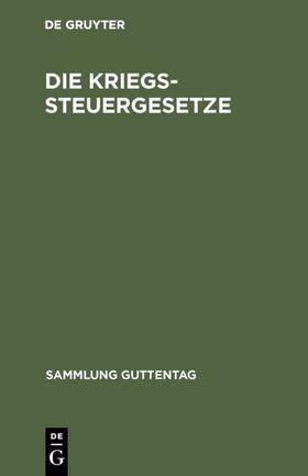  Die Kriegssteuergesetze | eBook | Sack Fachmedien