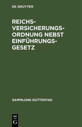  Reichsversicherungsordnung nebst Einführungsgesetz | eBook | Sack Fachmedien