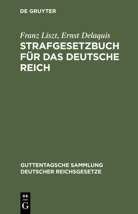 Liszt / Delaquis |  Strafgesetzbuch für das Deutsche Reich | eBook | Sack Fachmedien