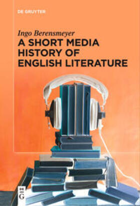 Berensmeyer |  A Short Media History of English Literature | Buch |  Sack Fachmedien