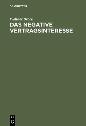 Brock |  Das negative Vertragsinteresse | eBook | Sack Fachmedien