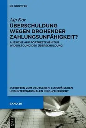 Kor |  Überschuldung wegen drohender Zahlungsunfähigkeit? | eBook | Sack Fachmedien