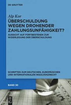 Kor |  Überschuldung wegen drohender Zahlungsunfähigkeit? | eBook | Sack Fachmedien