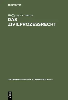 Bernhardt |  Das Zivilprozeßrecht | eBook | Sack Fachmedien