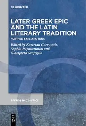 Carvounis / Scafoglio / Papaioannou |  Later Greek Epic and the Latin Literary Tradition | Buch |  Sack Fachmedien