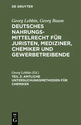 Lebbin |  Amtliche Untersuchungsmethoden für Chemiker | eBook | Sack Fachmedien