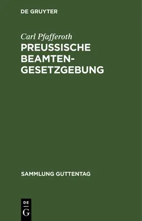 Pfafferoth |  Preußische Beamten-Gesetzgebung | eBook | Sack Fachmedien