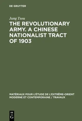 Tsou |  The revolutionary army. A Chinese nationalist tract of 1903 | eBook | Sack Fachmedien