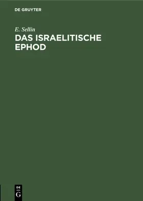 Sellin |  Das israelitische Ephod | eBook | Sack Fachmedien