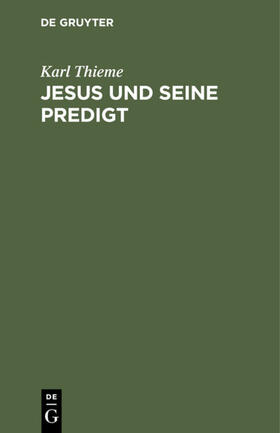 Thieme |  Jesus und seine Predigt | eBook | Sack Fachmedien
