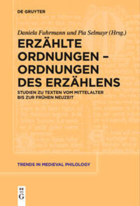 Selmayr / Fuhrmann |  Erzählte Ordnungen ¿ Ordnungen des Erzählens | Buch |  Sack Fachmedien