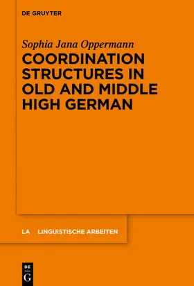 Oppermann |  Coordination Structures in Old and Middle High German | Buch |  Sack Fachmedien