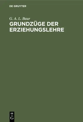 Baur |  Grundzüge der Erziehungslehre | eBook | Sack Fachmedien