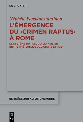 Papakonstantinou |  L’émergence du ›crimen raptus‹ à Rome | eBook | Sack Fachmedien