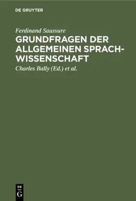 Saussure / Bally / Sechehaye |  Grundfragen der allgemeinen Sprachwissenschaft | eBook | Sack Fachmedien