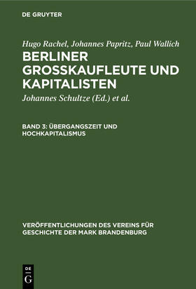 Schultze / Rachel / Wallich |  Übergangszeit und Hochkapitalismus | eBook | Sack Fachmedien