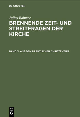 Böhmer |  Aus dem praktischen Christentum | eBook | Sack Fachmedien