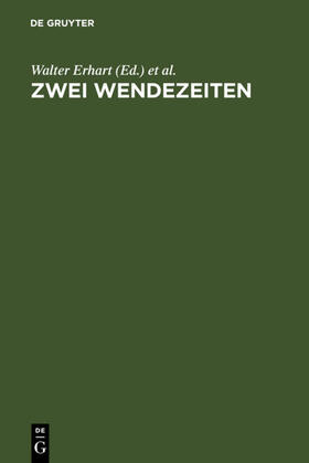 Erhart / Niefanger |  Zwei Wendezeiten | eBook | Sack Fachmedien