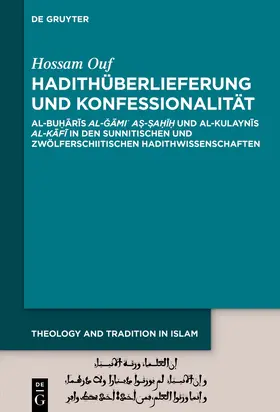 Ouf |  Hadithüberlieferung und Konfessionalität | eBook | Sack Fachmedien