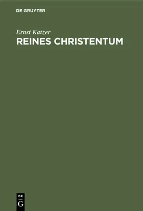 Katzer |  Reines Christentum | eBook | Sack Fachmedien