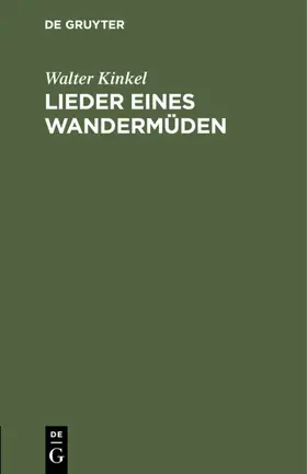 Kinkel |  Lieder eines Wandermüden | eBook | Sack Fachmedien