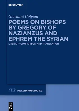 Colpani | Poems on Bishops by Gregory of Nazianzus and Ephrem the Syrian | Buch | 978-3-11-155288-0 | sack.de