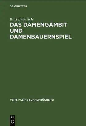 Emmrich |  Das Damengambit und Damenbauernspiel | eBook | Sack Fachmedien