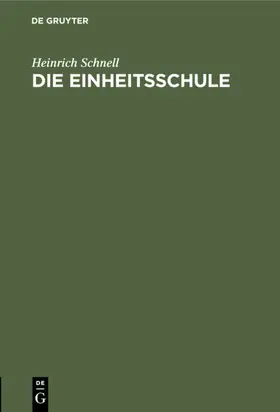 Schnell |  Die Einheitsschule | eBook | Sack Fachmedien