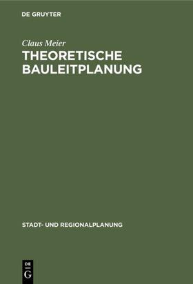 Meier |  Theoretische Bauleitplanung | eBook | Sack Fachmedien