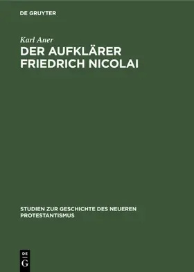 Aner |  Der Aufklärer Friedrich Nicolai | eBook | Sack Fachmedien