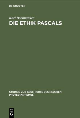 Bornhausen |  Die Ethik Pascals | eBook | Sack Fachmedien
