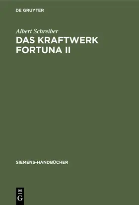 Schreiber |  Das Kraftwerk Fortuna II | eBook | Sack Fachmedien