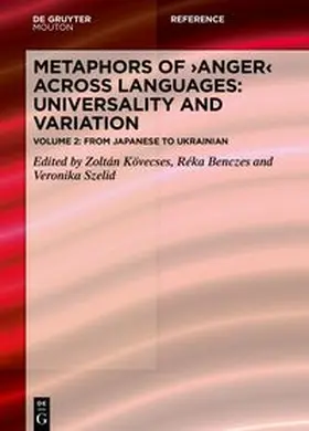 Kövecses / Benczes / Szelid |  Metaphors of ANGER across Languages / Metaphors of ANGER across Languages: Universality and Variation | eBook | Sack Fachmedien