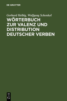 Helbig / Schenkel |  Wörterbuch zur Valenz und Distribution deutscher Verben | eBook | Sack Fachmedien