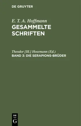 Hosemann |  Die Serapions-Brüder | eBook | Sack Fachmedien