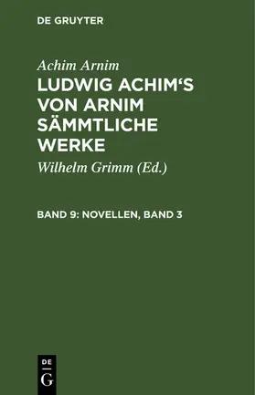 Grimm / Arnim |  Novellen, Band 3 | eBook | Sack Fachmedien